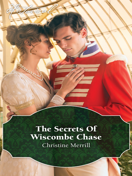 Title details for The Secrets of Wiscombe Chase by Christine Merrill - Available